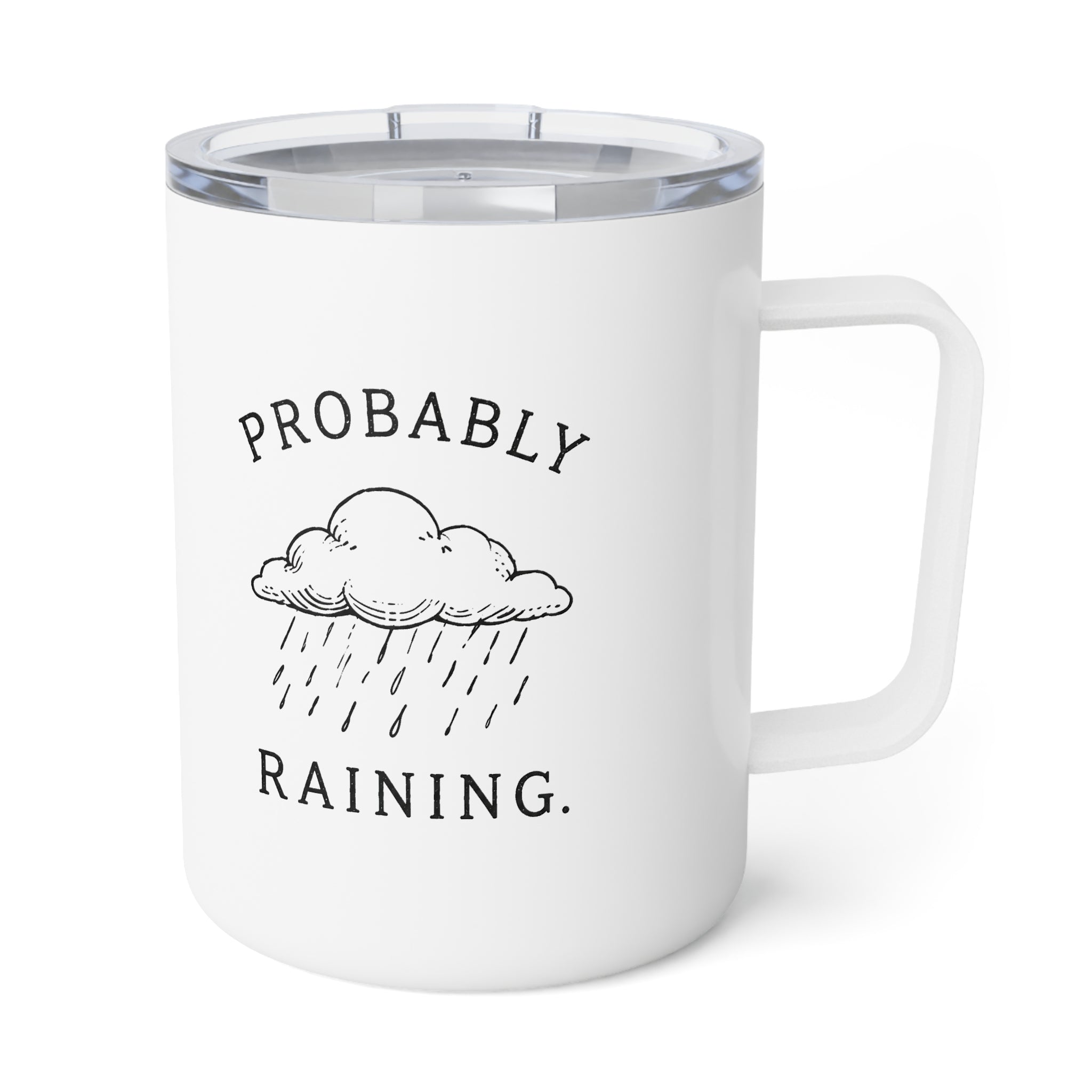 Probably Raining. — Minimalist PNW Insulated Coffee Mug
