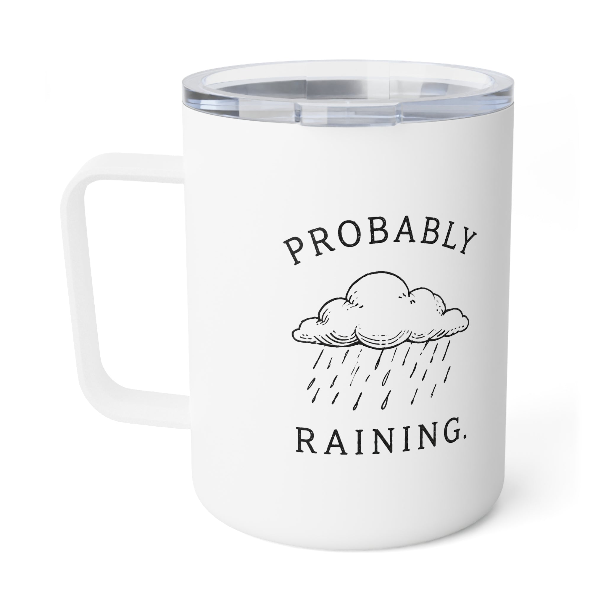 Probably Raining. — Minimalist PNW Insulated Coffee Mug